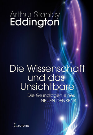 Buchcover Die Wissenschaft und das Unsichtbare | Arthur Stanley Eddington | EAN 9783861910664 | ISBN 3-86191-066-7 | ISBN 978-3-86191-066-4
