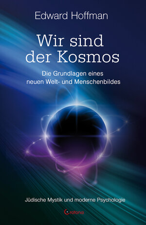 Buchcover Wir sind der Kosmos | Edward Hoffman | EAN 9783861910725 | ISBN 3-86191-072-1 | ISBN 978-3-86191-072-5