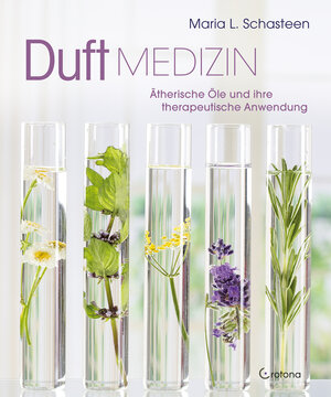 Buchcover Duftmedizin | Maria L. Schasteen | EAN 9783861910749 | ISBN 3-86191-074-8 | ISBN 978-3-86191-074-9