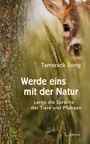 Buchcover Werde eins mit der Natur | Tamarack Song | EAN 9783861911104 | ISBN 3-86191-110-8 | ISBN 978-3-86191-110-4