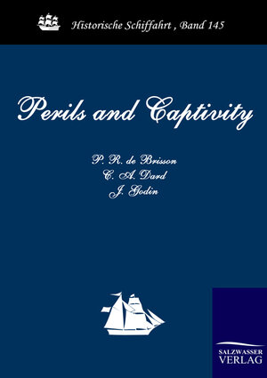 Buchcover Perils and Captivity | C A Dard | EAN 9783861952947 | ISBN 3-86195-294-7 | ISBN 978-3-86195-294-7