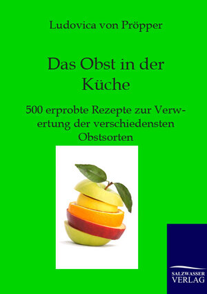 Buchcover Das Obst in der Küche | Ludovica von Pröpper | EAN 9783861957157 | ISBN 3-86195-715-9 | ISBN 978-3-86195-715-7