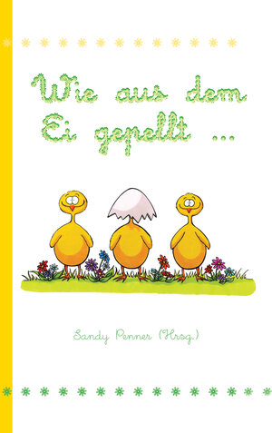 Buchcover Wie aus dem Ei gepellt ...  | EAN 9783861960508 | ISBN 3-86196-050-8 | ISBN 978-3-86196-050-8