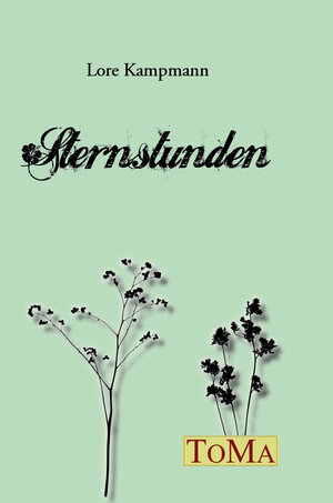 Buchcover Sternstunden | Lore Kampmann | EAN 9783861961581 | ISBN 3-86196-158-X | ISBN 978-3-86196-158-1