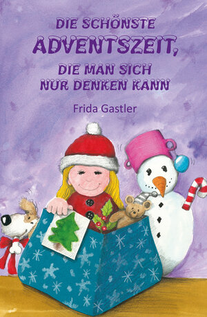 Buchcover Die schönste Adventszeit, die man sich nur denken kann | Frida Gastler | EAN 9783861961895 | ISBN 3-86196-189-X | ISBN 978-3-86196-189-5