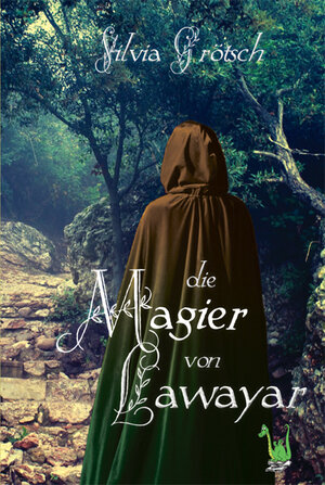 Buchcover Die Magier von Lawayar | Silvia Grötsch | EAN 9783861962120 | ISBN 3-86196-212-8 | ISBN 978-3-86196-212-0