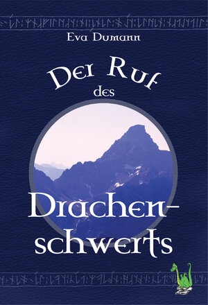Buchcover Der Ruf des Drachenschwerts | Eva Dumann | EAN 9783861963158 | ISBN 3-86196-315-9 | ISBN 978-3-86196-315-8
