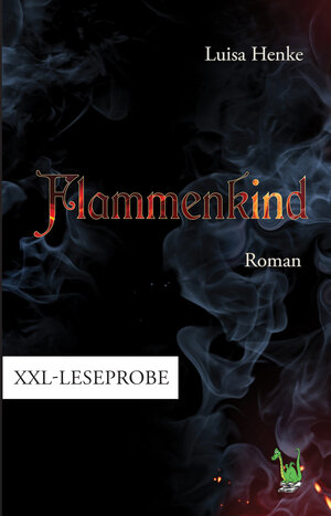 Buchcover XXL-Leseprobe Flammenkind | Luisa Henke | EAN 9783861963660 | ISBN 3-86196-366-3 | ISBN 978-3-86196-366-0