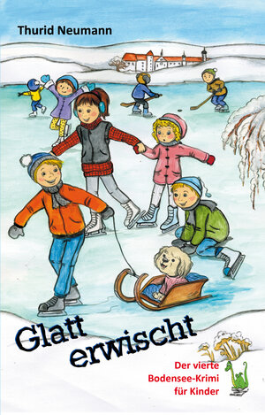Buchcover Glatt erwischt - Der vierte Bodensee-Krimi für Kinder | Thurid Neumann | EAN 9783861964582 | ISBN 3-86196-458-9 | ISBN 978-3-86196-458-2