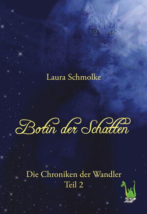Buchcover Botin der Schatten - Die Chroniken der Wandler Bd. 2 | Laura Schmolke | EAN 9783861965503 | ISBN 3-86196-550-X | ISBN 978-3-86196-550-3