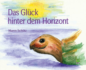 Buchcover Das Glück hinter dem Horizont | Maren Schütz | EAN 9783861965701 | ISBN 3-86196-570-4 | ISBN 978-3-86196-570-1