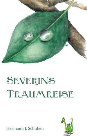 Buchcover Severins Traumreise | Hermann J. Schuhen | EAN 9783861965800 | ISBN 3-86196-580-1 | ISBN 978-3-86196-580-0