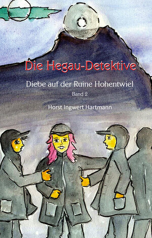 Buchcover Die Hegau-Detektive Band 2 | Horst Ingwert Hartmann | EAN 9783861966487 | ISBN 3-86196-648-4 | ISBN 978-3-86196-648-7
