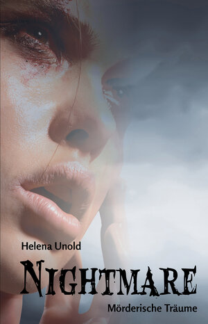 Buchcover Nightmare - Mörderische Träume | Helena Unold | EAN 9783861967064 | ISBN 3-86196-706-5 | ISBN 978-3-86196-706-4