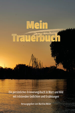Buchcover Mein Trauerbuch  | EAN 9783861967156 | ISBN 3-86196-715-4 | ISBN 978-3-86196-715-6