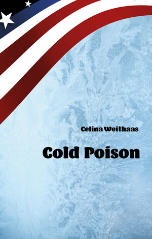 Buchcover Cold Poison | Celina Weithaas | EAN 9783861967385 | ISBN 3-86196-738-3 | ISBN 978-3-86196-738-5