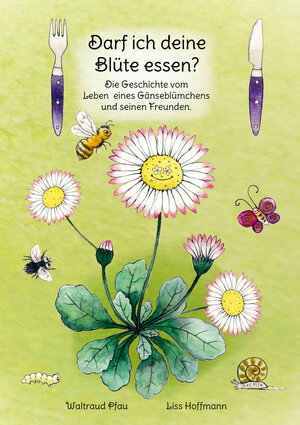 Buchcover Darf ich deine Blüte essen? | Waltraud Pfau | EAN 9783861967491 | ISBN 3-86196-749-9 | ISBN 978-3-86196-749-1