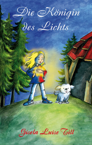 Buchcover Die Königin des Lichts | Gisela Luise Till | EAN 9783861967514 | ISBN 3-86196-751-0 | ISBN 978-3-86196-751-4
