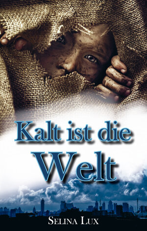 Buchcover Kalt ist die Welt | Selina Lux | EAN 9783861967569 | ISBN 3-86196-756-1 | ISBN 978-3-86196-756-9