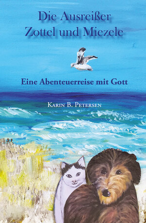 Buchcover Die Ausreißer Zottel und Miezele | Karin B. Petersen | EAN 9783861967590 | ISBN 3-86196-759-6 | ISBN 978-3-86196-759-0