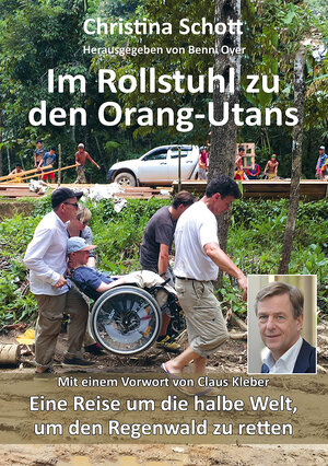 Buchcover Im Rollstuhl zu den Orang-Utans | Christina Schott | EAN 9783861967606 | ISBN 3-86196-760-X | ISBN 978-3-86196-760-6