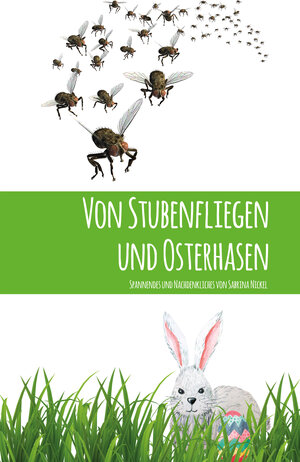 Buchcover Von Stubenfliegen und Osterhasen | Sabrina Nickel | EAN 9783861967651 | ISBN 3-86196-765-0 | ISBN 978-3-86196-765-1