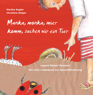 Buchcover Manka, monka, mier komm, suchen wir ein Tier | Martha Kogler | EAN 9783861968542 | ISBN 3-86196-854-1 | ISBN 978-3-86196-854-2
