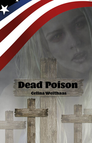 Buchcover Dead Poison | Celina Weithaas | EAN 9783861968863 | ISBN 3-86196-886-X | ISBN 978-3-86196-886-3