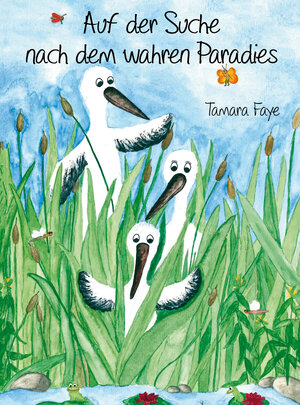 Buchcover Auf der Suche nach dem wahren Paradies | Tamara Faye | EAN 9783861968917 | ISBN 3-86196-891-6 | ISBN 978-3-86196-891-7