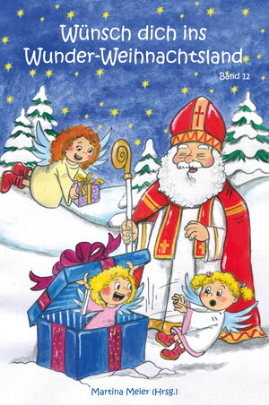 Buchcover Wünsch dich ins Wunder-Weihnachtsland Band 12  | EAN 9783861968924 | ISBN 3-86196-892-4 | ISBN 978-3-86196-892-4