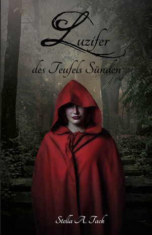 Buchcover Luzifer - des Teufels Sünden | Stella A. Tack | EAN 9783861969877 | ISBN 3-86196-987-4 | ISBN 978-3-86196-987-7