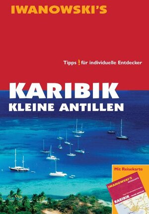 Buchcover Karibik Kleine Antillen - Reiseführer von Iwanowski | Heidrun Brockmann | EAN 9783861970057 | ISBN 3-86197-005-8 | ISBN 978-3-86197-005-7