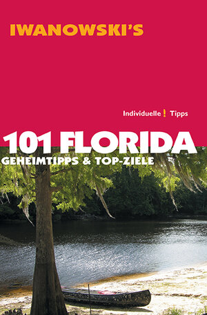 Buchcover 101 Florida - Reiseführer von Iwanowski | Michael Iwanowski | EAN 9783861971047 | ISBN 3-86197-104-6 | ISBN 978-3-86197-104-7