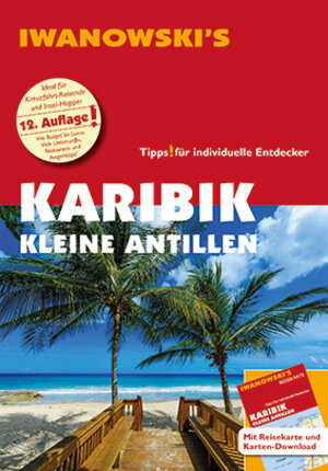 Buchcover Karibik Kleine Antillen - Reiseführer von Iwanowski | Heidrun Brockmann | EAN 9783861971900 | ISBN 3-86197-190-9 | ISBN 978-3-86197-190-0