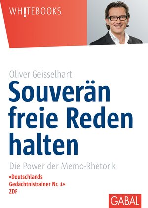 Buchcover Souverän freie Reden halten | Oliver Geisselhart | EAN 9783862000302 | ISBN 3-86200-030-3 | ISBN 978-3-86200-030-2