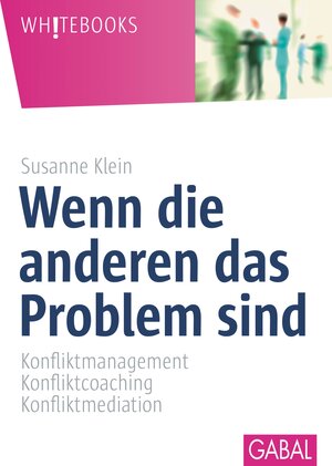 Buchcover Wenn die anderen das Problem sind | Susanne Klein | EAN 9783862000357 | ISBN 3-86200-035-4 | ISBN 978-3-86200-035-7