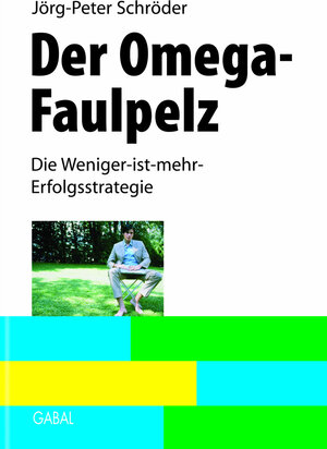 Buchcover Der Omega-Faulpelz | Jörg-Peter Schröder | EAN 9783862000579 | ISBN 3-86200-057-5 | ISBN 978-3-86200-057-9