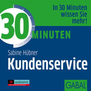 Buchcover 30 Minuten Kundenservice | Sabine Hübner | EAN 9783862002733 | ISBN 3-86200-273-X | ISBN 978-3-86200-273-3