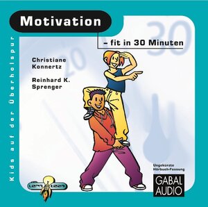 Buchcover Motivation - fit in 30 Minuten | Christiane Konnertz | EAN 9783862003174 | ISBN 3-86200-317-5 | ISBN 978-3-86200-317-4