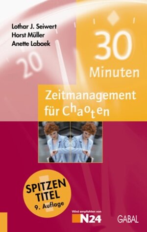 Buchcover 30 Minuten - Zeitmanagement für Chaoten | Lothar J Seiwert | EAN 9783862003877 | ISBN 3-86200-387-6 | ISBN 978-3-86200-387-7