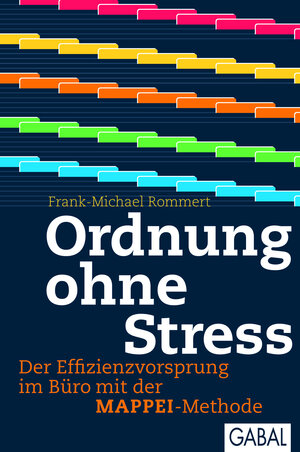 Buchcover Ordnung ohne Stress | Frank-Michael Rommert | EAN 9783862003983 | ISBN 3-86200-398-1 | ISBN 978-3-86200-398-3