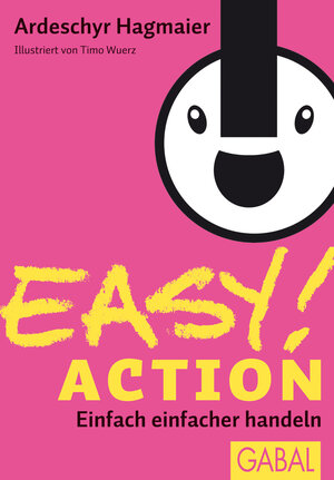 Buchcover EASY! Action | Ardeschyr Hagmaier | EAN 9783862004607 | ISBN 3-86200-460-0 | ISBN 978-3-86200-460-7