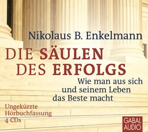 Buchcover Die Säulen des Erfolgs | Nikolaus B. Enkelmann | EAN 9783862005734 | ISBN 3-86200-573-9 | ISBN 978-3-86200-573-4