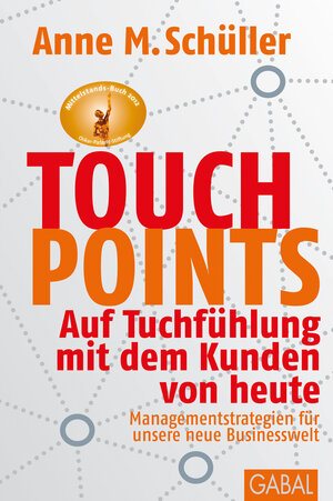 Buchcover Touchpoints | Anne M. Schüller | EAN 9783862005864 | ISBN 3-86200-586-0 | ISBN 978-3-86200-586-4