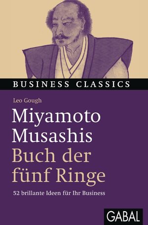 Buchcover Miyamoto Musashis "Buch der fünf Ringe" | Leo Gough | EAN 9783862005949 | ISBN 3-86200-594-1 | ISBN 978-3-86200-594-9