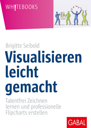 Buchcover Visualisieren leicht gemacht | Brigitte Seibold | EAN 9783862005970 | ISBN 3-86200-597-6 | ISBN 978-3-86200-597-0