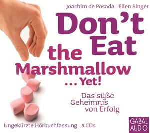 Buchcover Don’t Eat the Marshmallow … Yet! | Ellen Singer | EAN 9783862006137 | ISBN 3-86200-613-1 | ISBN 978-3-86200-613-7