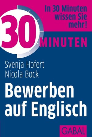 Buchcover 30 Minuten Bewerben auf Englisch | Svenja Hofert | EAN 9783862007172 | ISBN 3-86200-717-0 | ISBN 978-3-86200-717-2