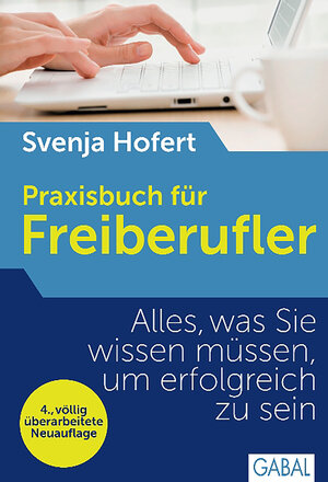 Buchcover Praxisbuch für Freiberufler | Svenja Hofert | EAN 9783862007455 | ISBN 3-86200-745-6 | ISBN 978-3-86200-745-5