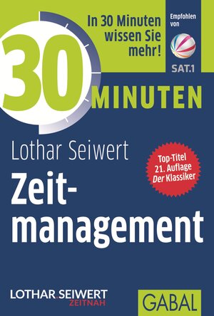 Buchcover 30 Minuten Zeitmanagement | Lothar Seiwert | EAN 9783862007868 | ISBN 3-86200-786-3 | ISBN 978-3-86200-786-8